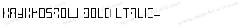 KayKhosrow Bold ltalic字体转换